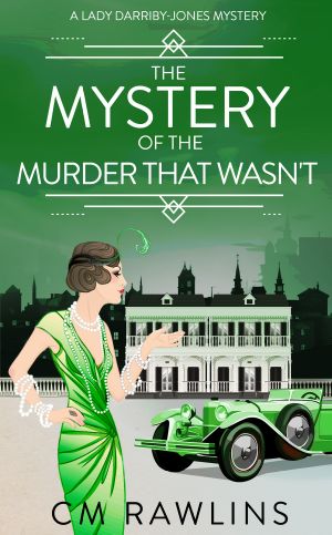 [A Lady Darriby-Jones Mystery 04] • The Mystery of the Murder that Wasn't